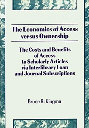 Economics of Access Versus Ownership