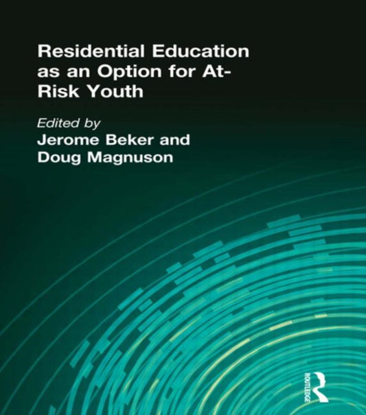Book cover of: Residential Education as an Option for At-Risk Youth