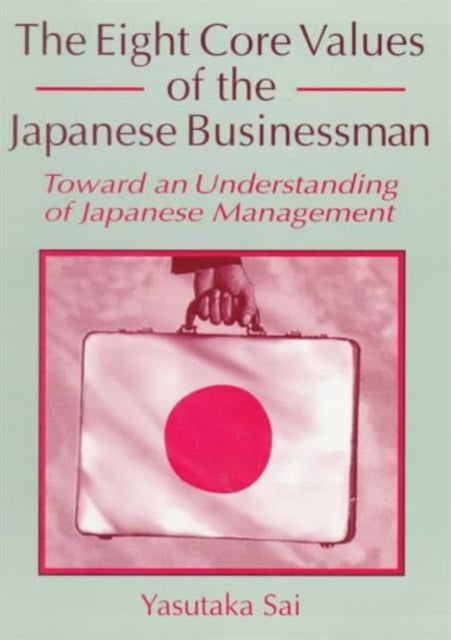 The Eight Core Values of the Japanese Businessman