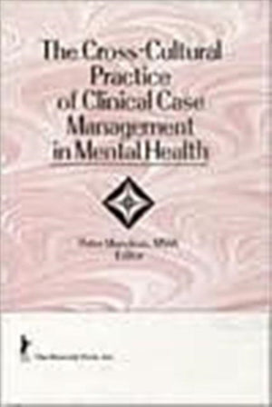 Cross-Cultural Practice of Clinical Case Management in Mental Health