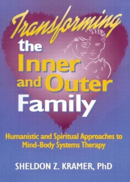 Book cover of: Transforming the Inner and Outer Family