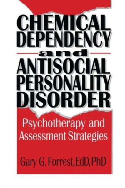 Book cover of: Chemical Dependency and Antisocial Personality Disorder. By: Gary G. Forrest