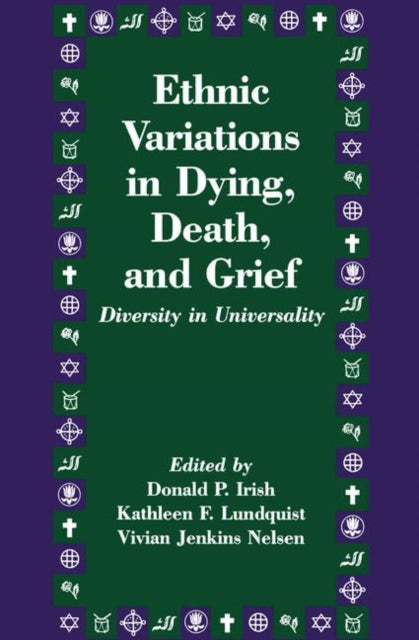 Book cover of: Ethnic Variations in Dying, Death and Grief. By: Donald P. Irish
