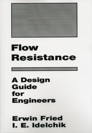 Flow Resistance: A Design Guide for Engineers