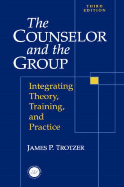 Book cover of: Counselor and The Group