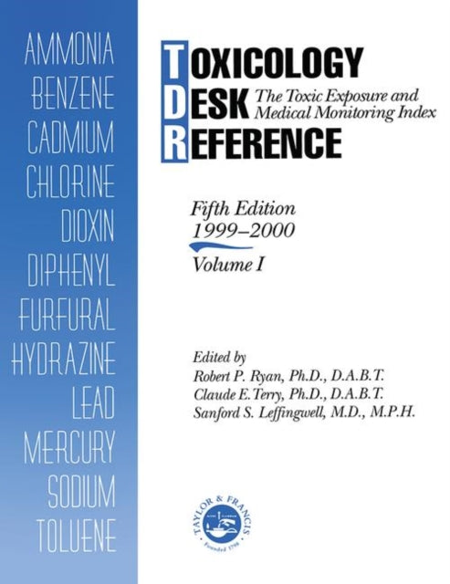 Book cover of: Toxicology Desk Reference. By: Robert Ryan