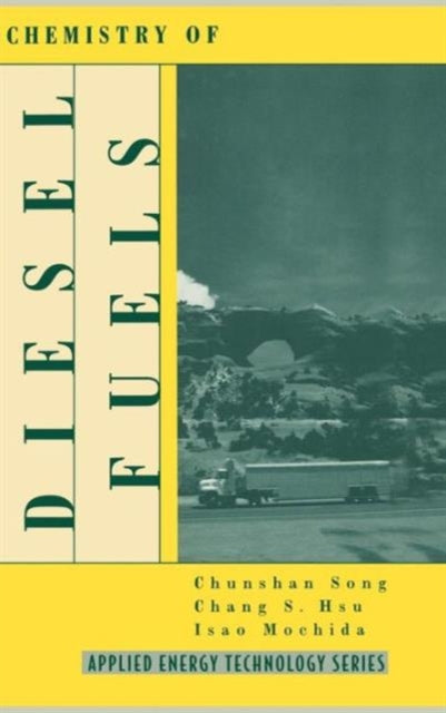 Book cover of: Chemistry of Diesel Fuels. By: Chunsham Song