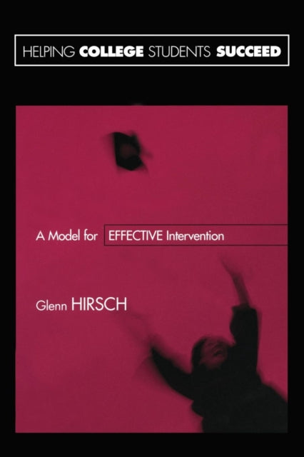 Book cover of: Helping College Students Succeed. By: Glenn Hirsch