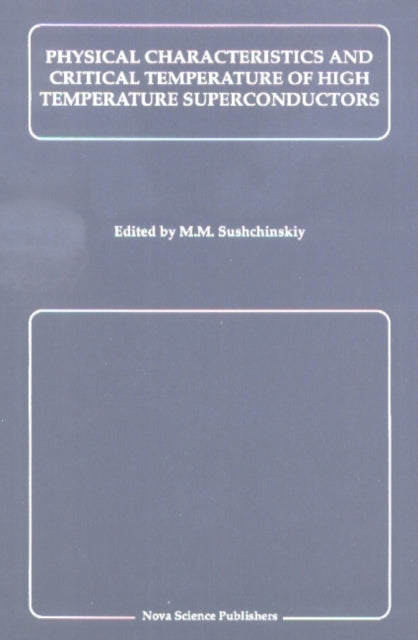 Book cover of: Physical Characteristics & Critical Temperature of High Temperature Superconductors