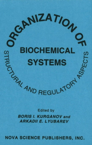 Organization of Biochemical Systems