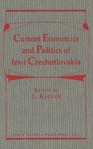 Current Politics & Economics of (ex-) Czechoslovakia