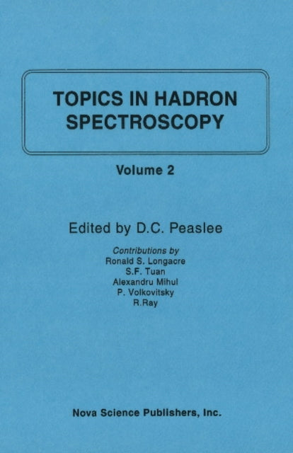 Book cover of: Topics in Hadron Spectroscopy. By: D. C. Peaslee