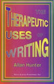 Book cover of: Therapeutic Uses of Writing. By: Alan Hunter