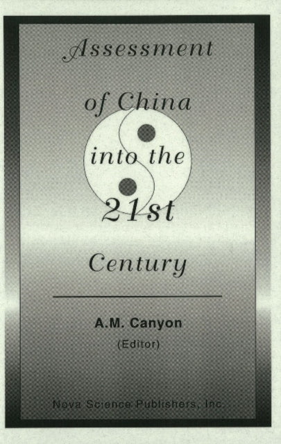 Book cover of: Assessment of China into the 21st Century