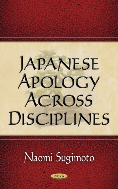 Book cover of: Japanese Apology Across Disciplines. By: Naomi Sugimoto