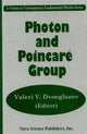 Book cover of: Photon & Poincare Group. By: Valeri V. Dvoeglazov