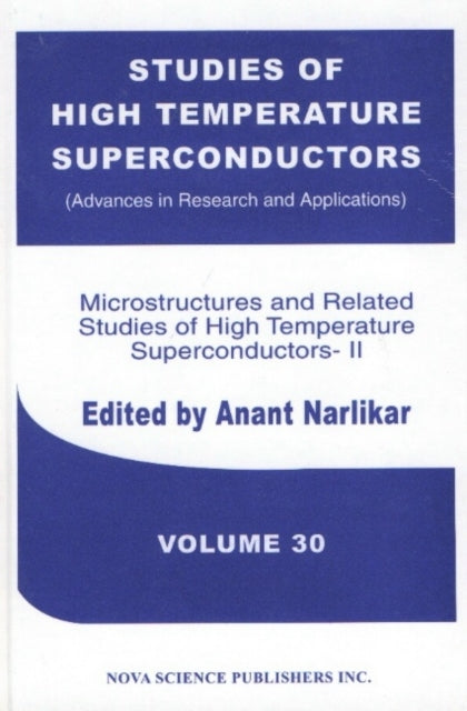 Book cover of: Studies of High Temperature Superconductors, Volume 30