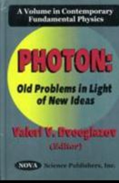 Book cover of: Photon. By: Valeri V. Dvoeglazov