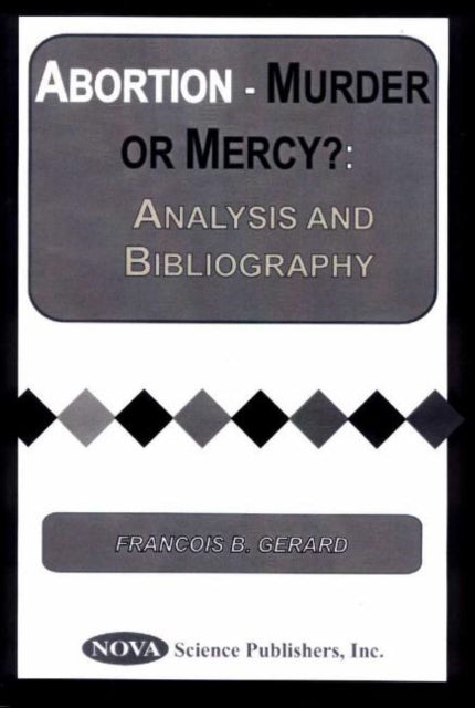 Book cover of: Abortion -- Murder or Mercy?. By: Francois B. Gerard