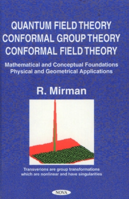 Book cover of: Quantum Field Theory, Conformal Group Theory, Conformal Field Theory. By: Vee Burke
