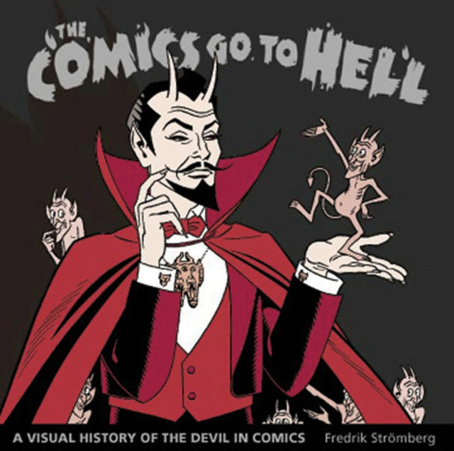 Book cover of: Comics Go To Hell. By: Fredrik Stromberg