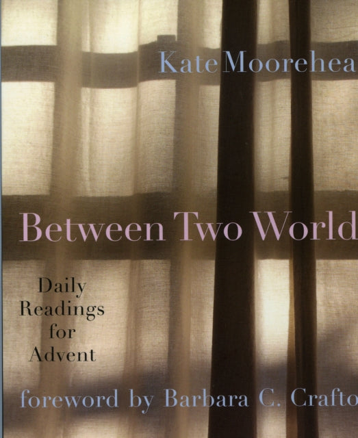 Book cover of: Between Two Worlds. By: Kate Moorehead
