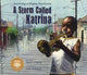 Book cover of: Storm Called Katrina, a