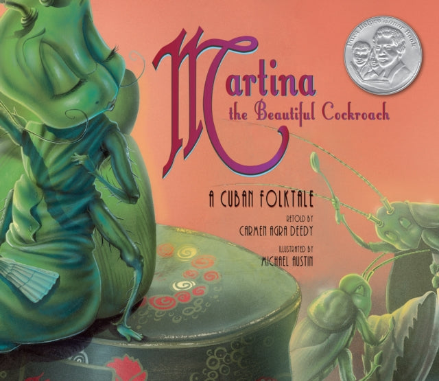 Book cover of: Martina the Beautiful Cockroach. By: Carmen Agra Deedy