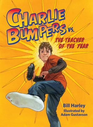Charlie Bumpers VS. the Teacher of the Year