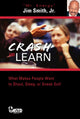 Book cover of: Crash and Learn. By: Jim Smith