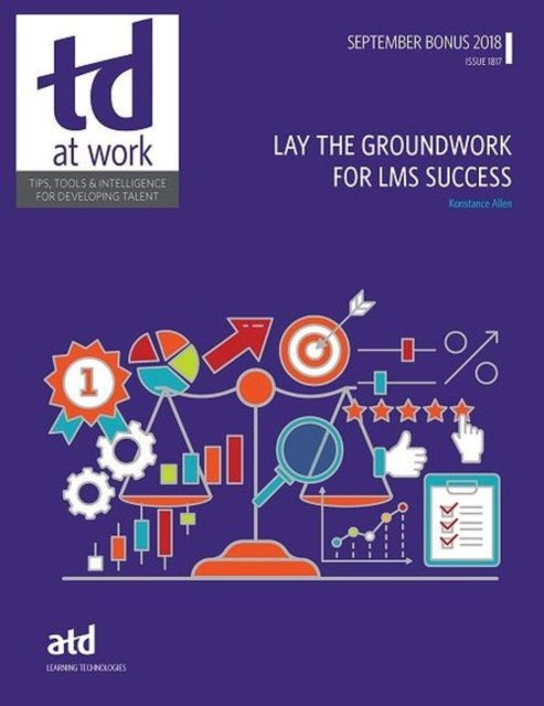 Book cover of: Lay the Groundwork for LMS Success. By: Konstance Allen