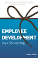 Book cover of: Employee Development on a Shoestring. By: Halelly Azulay