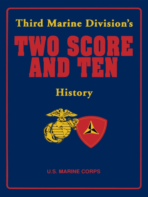 Book cover of: Third Marine Division's Two Score and Ten History. By: Turner Publishing Company