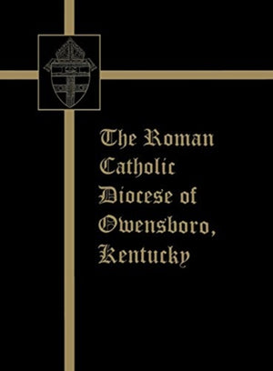 The Roman Catholic Diocese of Owensboro, Kentucky