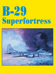 Book cover of: B-29 Superfortress. By: Turner Publishing Company