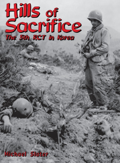 Book cover of: Hills of Sacrifice. By: Michael P. Slater