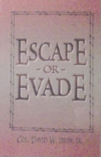 Book cover of: Escape or Evade