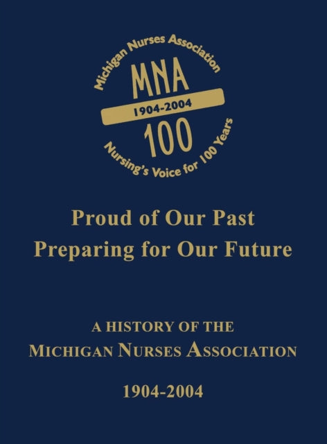 Book cover of: Michigan Nurses Association. By: Turner Publishing Company