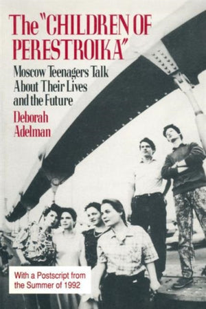 Children of Perestroika