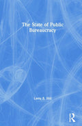 The State of Public Bureaucracy