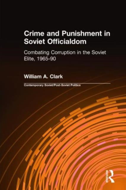 Book cover of: Crime and Punishment in Soviet Officialdom