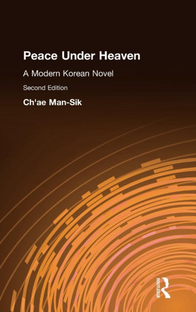 Book cover of: Peace Under Heaven: A Modern Korean Novel. By: Ch'Ae Man-Sik