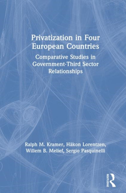 Book cover of: Privatization in Four European Countries. By: Ralph M. Kramer