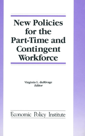 New Policies for the Part-time and Contingent Workforce