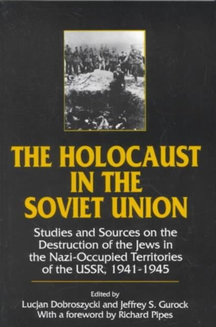 Book cover of: Holocaust in the Soviet Union. By: Lucjan Dobroszycki