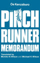 Book cover of: Pinch Runner Memorandum. By: Kenzaburō Ōe