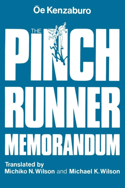 Book cover of: Pinch Runner Memorandum. By: Kenzaburō Ōe