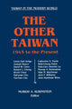 Book cover of: Other Taiwan, 1945-92. By: Murray A. Rubinstein