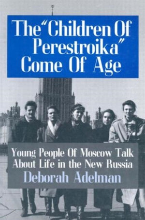 Children of Perestroika Come of Age