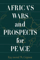 Book cover of: Africa's Wars and Prospects for Peace